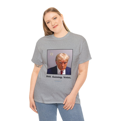 'Still. Gaining. Votes.' Trump Mugshot T-Shirt (10 colors)