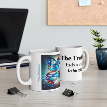 'The Truth Finds a Way to be Told' Butterfly Mug