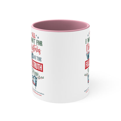 'All I Want for Christmas is the Full Truth, Please" Color Mug (5 Colors)