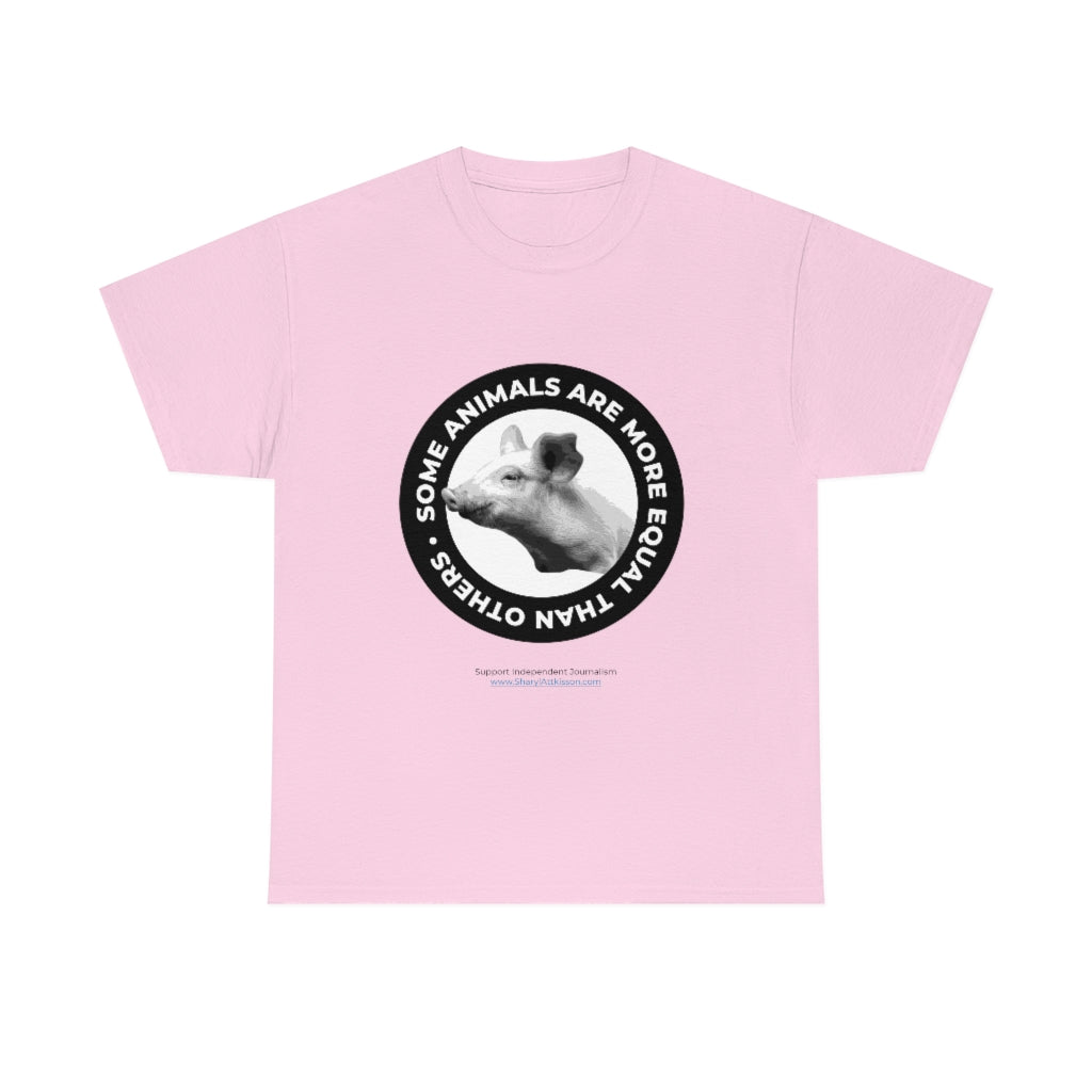 "Some Animals Are More Equal" T-Shirt (10 colors)