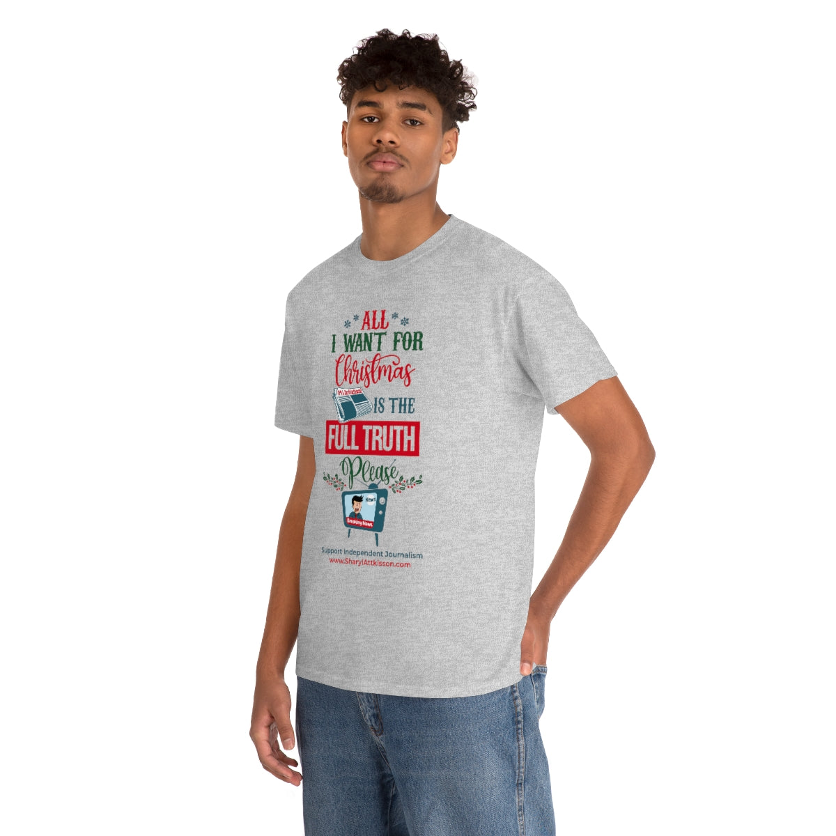 'All I Want for Christmas is the Full Truth, Please" T-Shirt (8 colors)