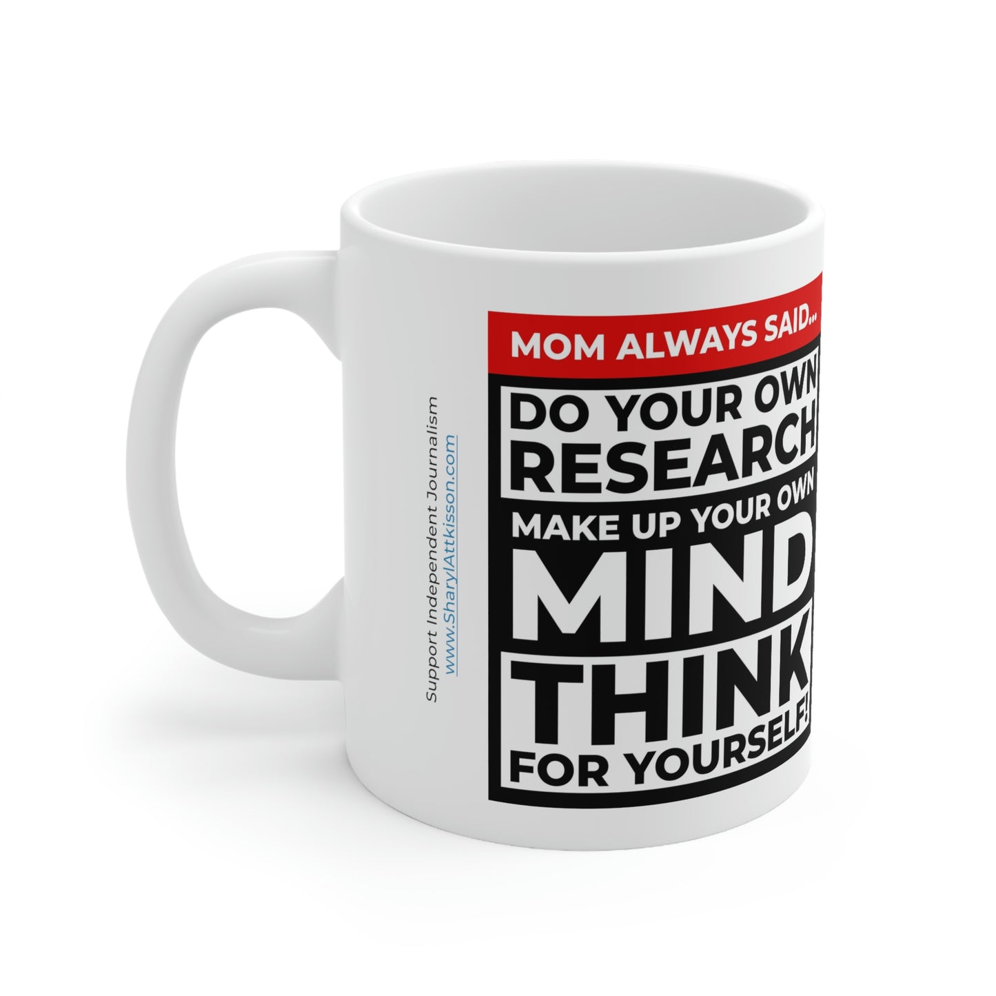 'Mom always said... Do Your Own Research' Mug