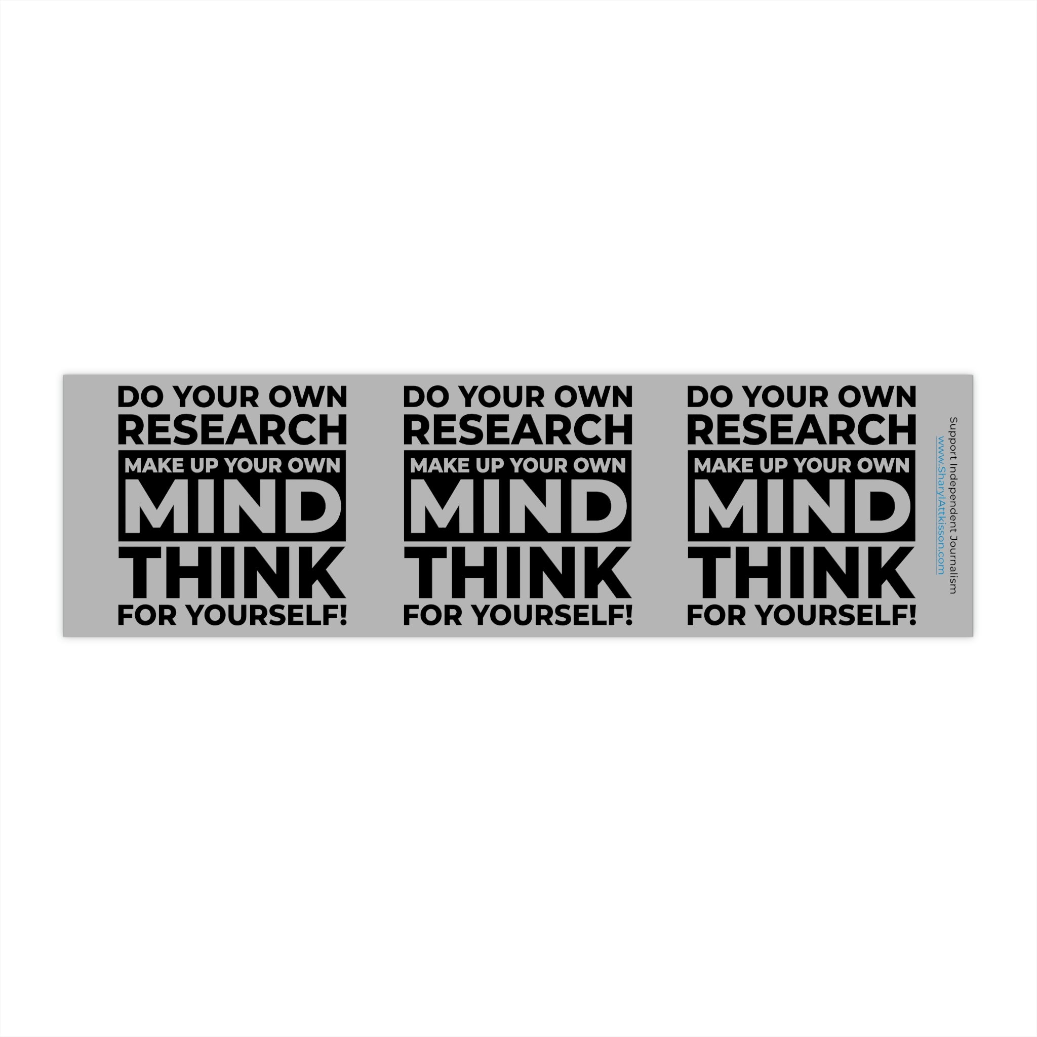 'Think for Yourself' Bumper Sticker – The Sharyl Attkisson Store