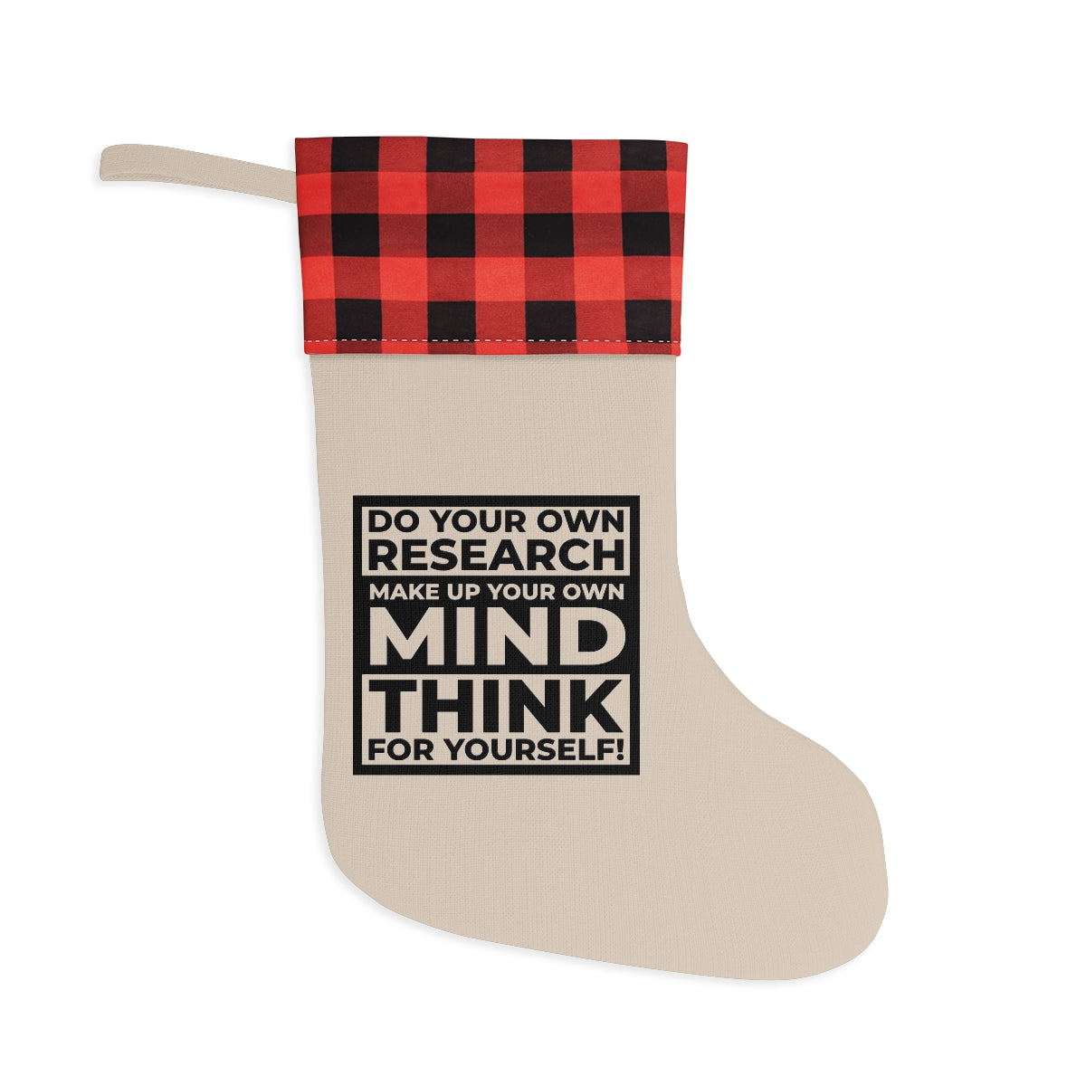 'Think for Yourself' Christmas Stocking (Red or Black)