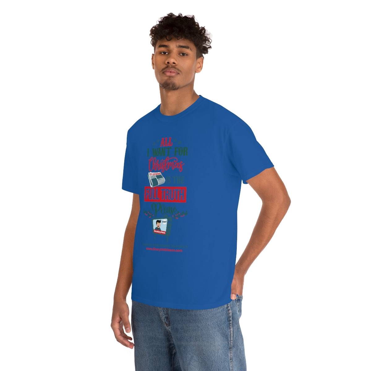 'All I Want for Christmas is the Full Truth, Please" T-Shirt (8 colors)