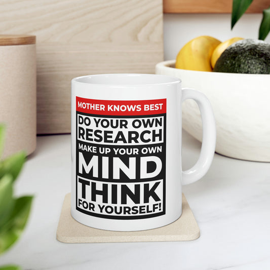 'Mother knows best... Do Your Own Research' Mug