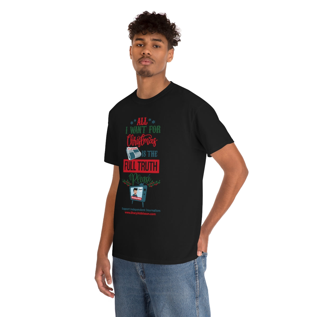 'All I Want for Christmas is the Full Truth, Please" T-Shirt (8 colors)