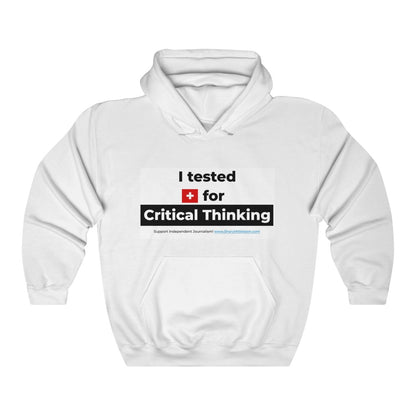 'I Tested Positive for Critical Thinking' Unisex Hooded Sweatshirt (8 colors)