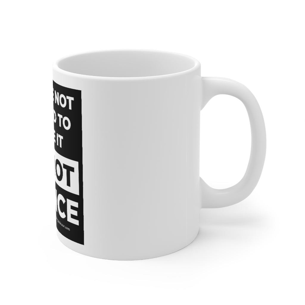 'It's Not Science' Mug