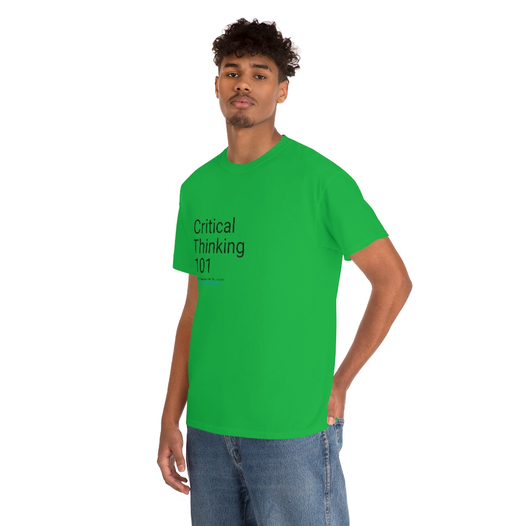 'Critical Thinking 101' T-Shirt (8 colors)