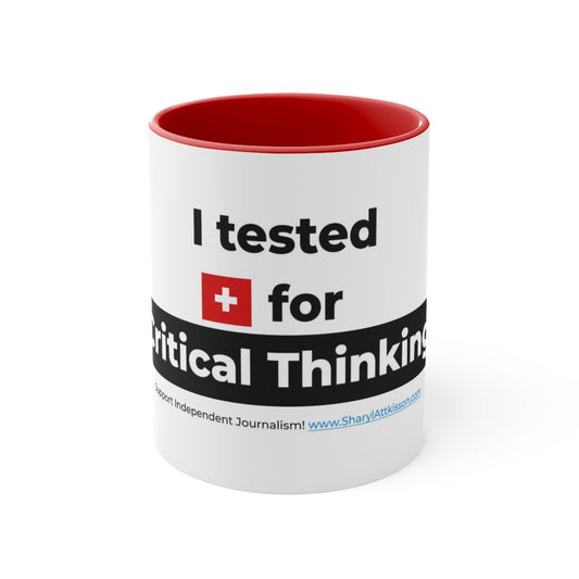 'I Tested Positive for Critical Thinking' Color Mug (5 Colors)