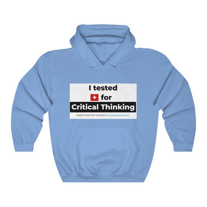 'I Tested Positive for Critical Thinking' Unisex Hooded Sweatshirt (8 colors)