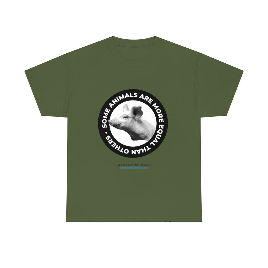 "Some Animals Are More Equal" T-Shirt (10 colors)