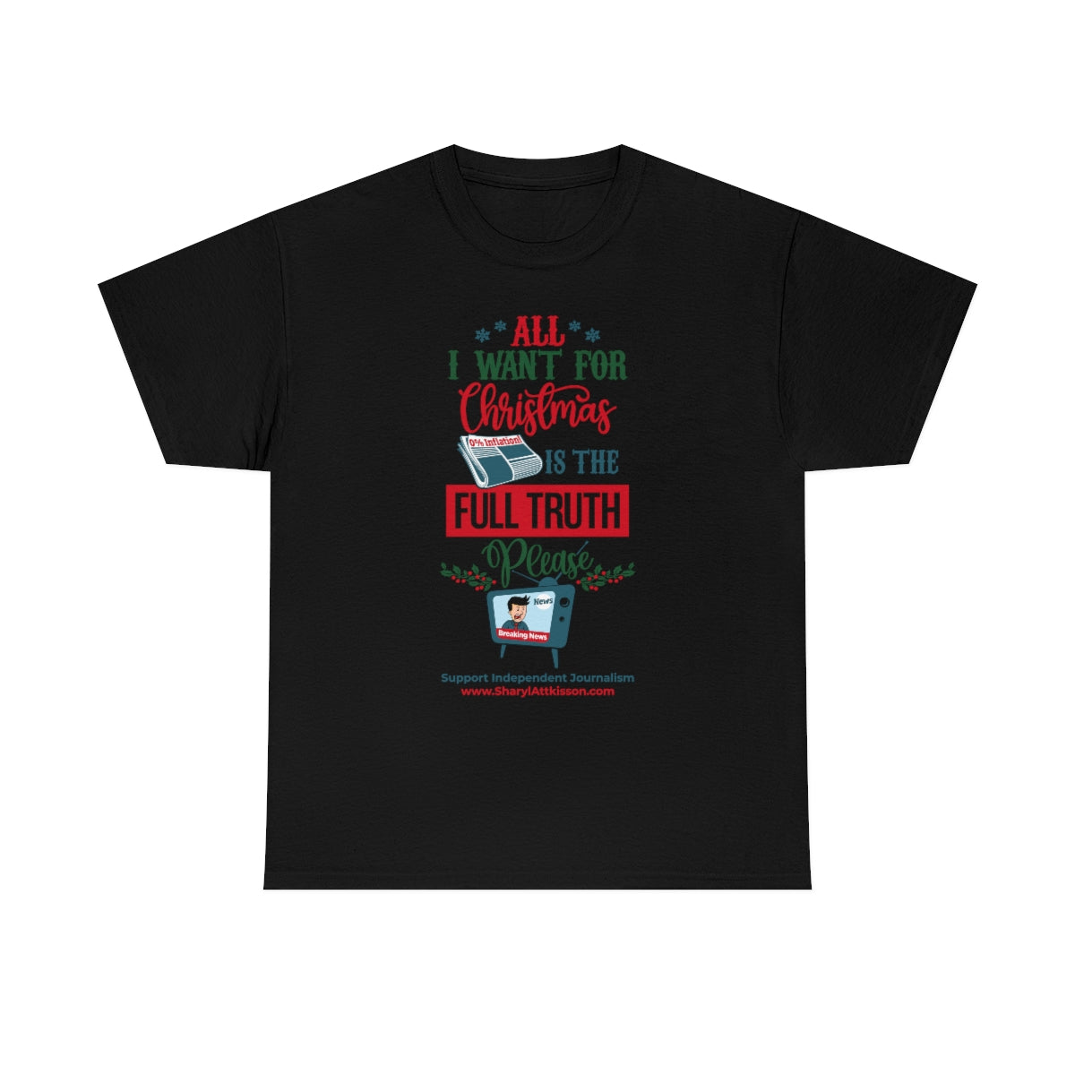 'All I Want for Christmas is the Full Truth, Please" T-Shirt (8 colors)