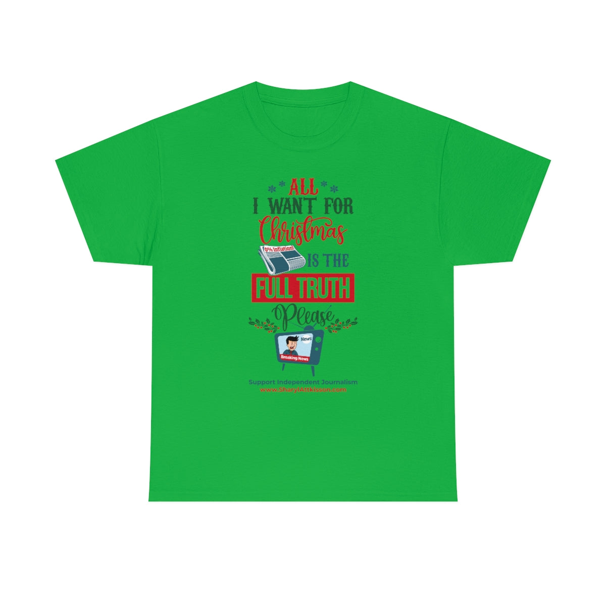 'All I Want for Christmas is the Full Truth, Please" T-Shirt (8 colors)