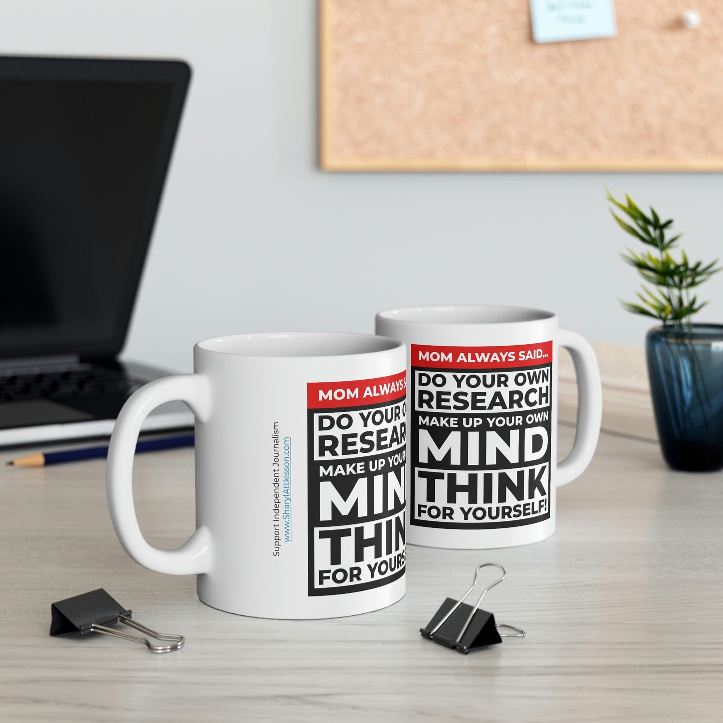 'Mom always said... Do Your Own Research' Mug