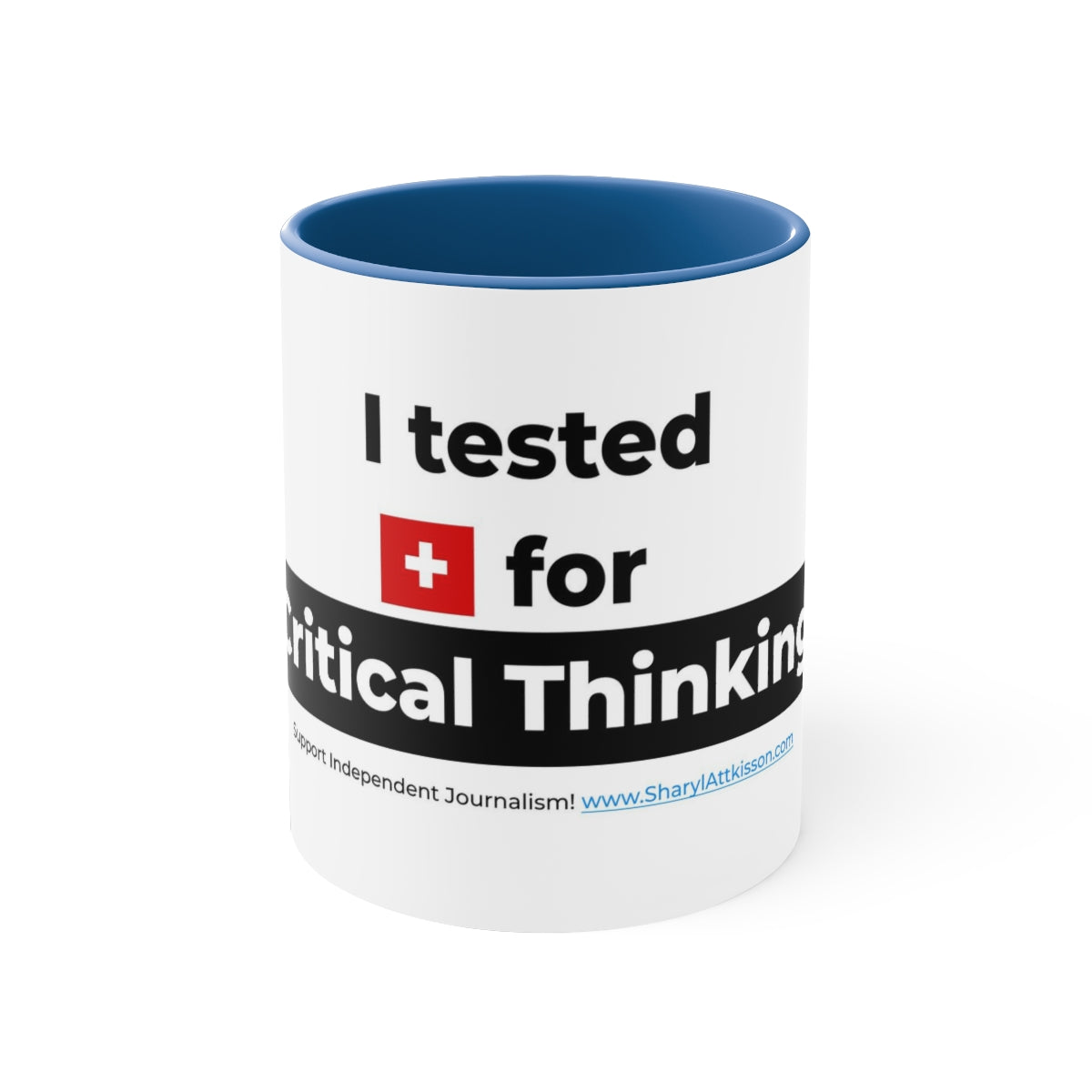 'I Tested Positive for Critical Thinking' Color Mug (5 Colors)