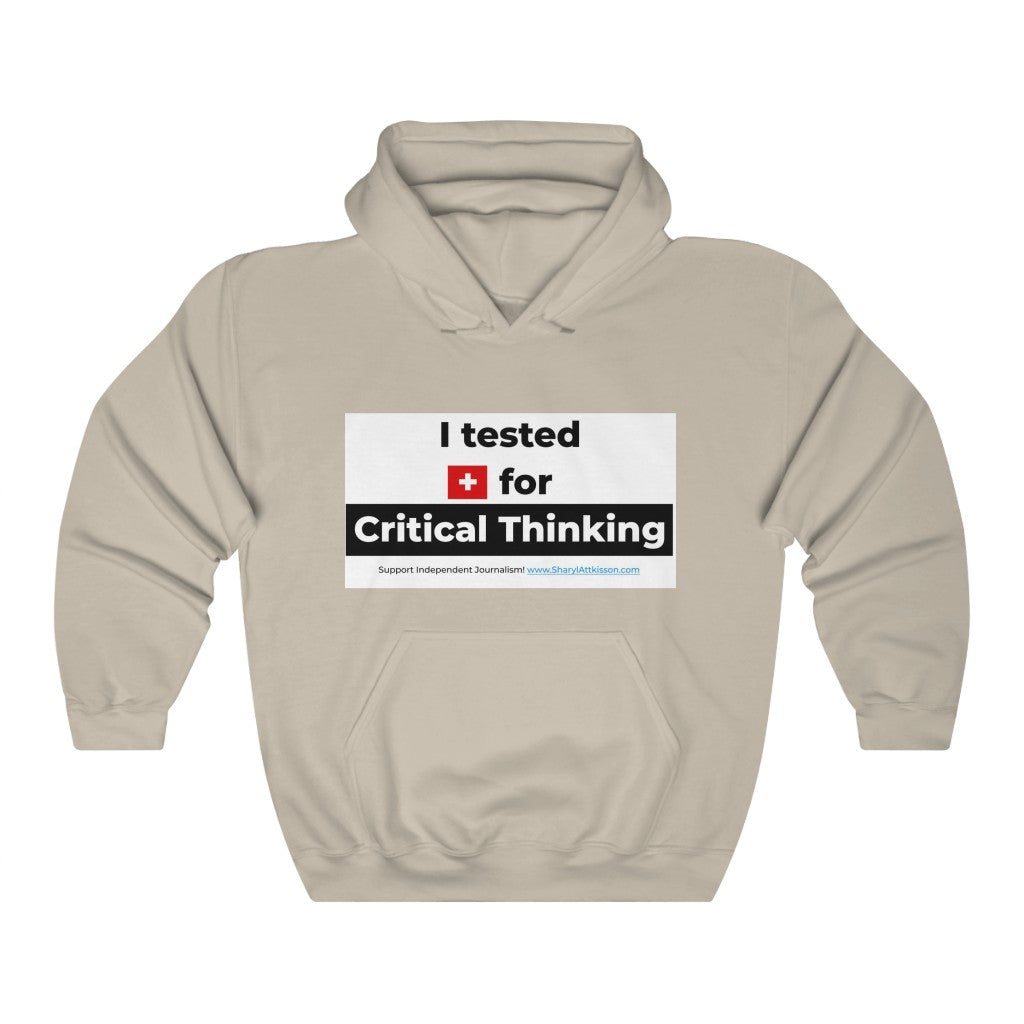 'I Tested Positive for Critical Thinking' Unisex Hooded Sweatshirt (8 colors)