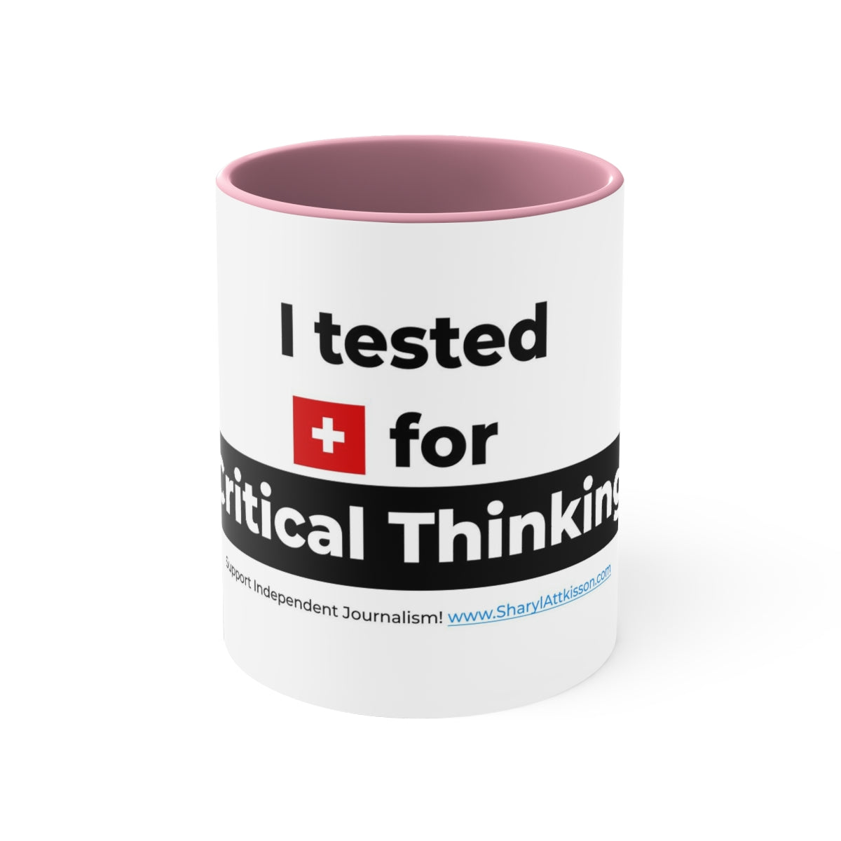 'I Tested Positive for Critical Thinking' Color Mug (5 Colors)