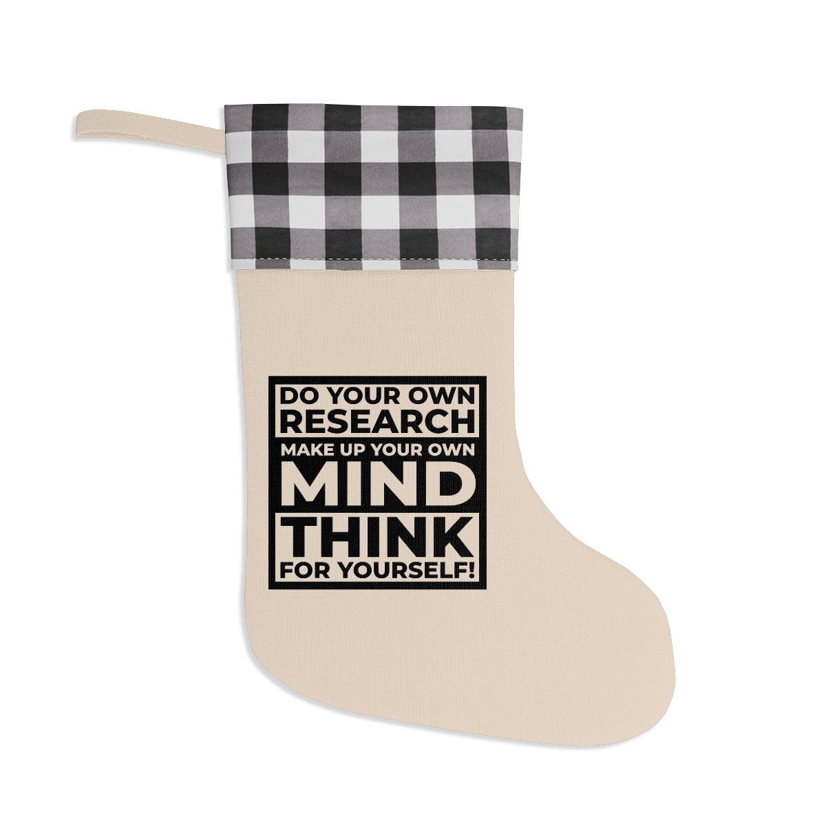 'Think for Yourself' Christmas Stocking (Red or Black)