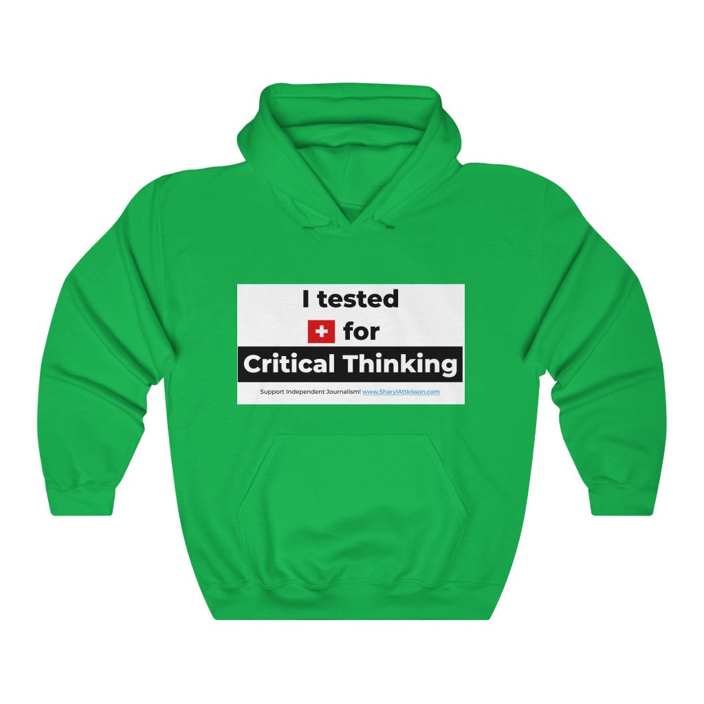 'I Tested Positive for Critical Thinking' Unisex Hooded Sweatshirt (8 colors)