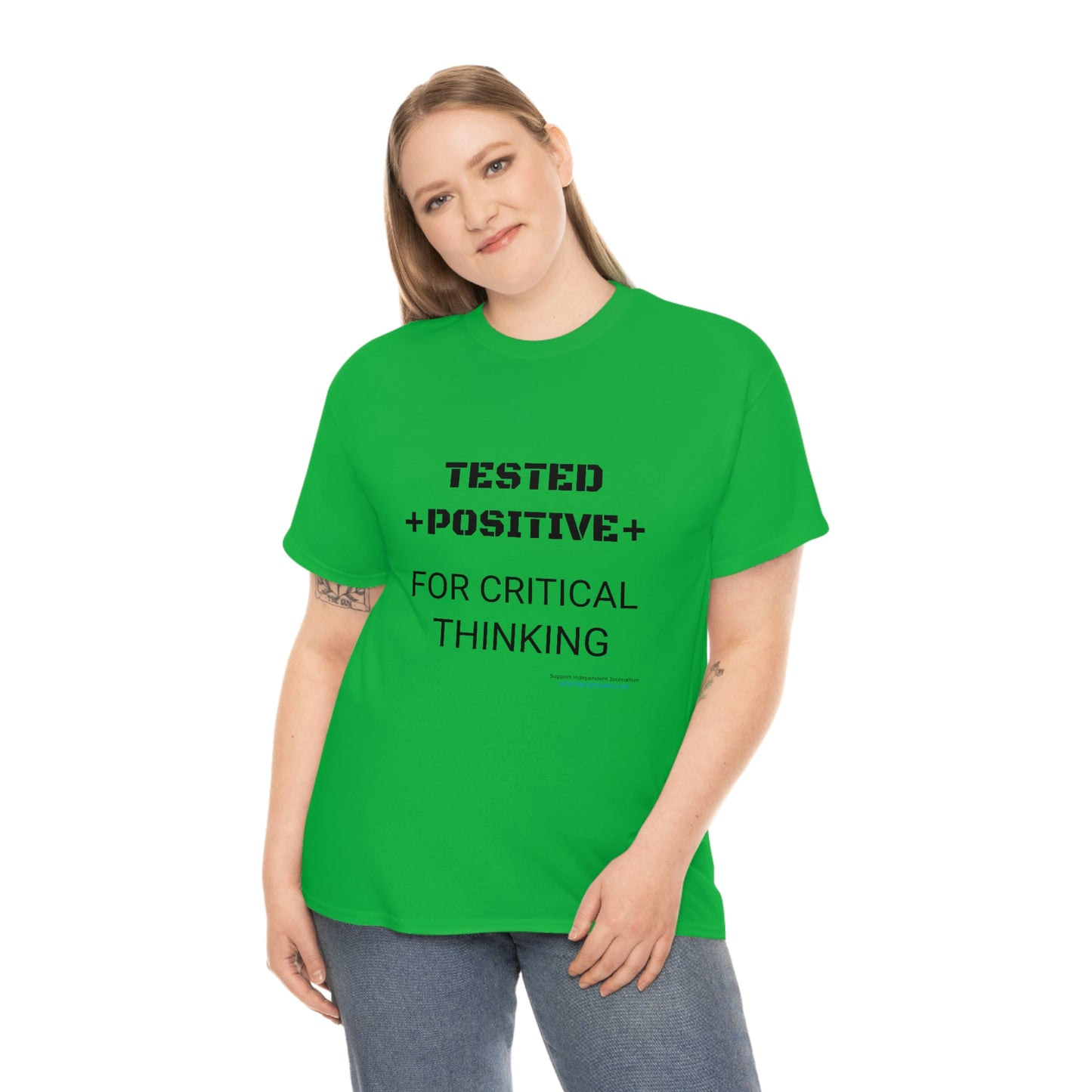 'I Tested Positive for Critical Thinking' T-Shirt (8 colors)