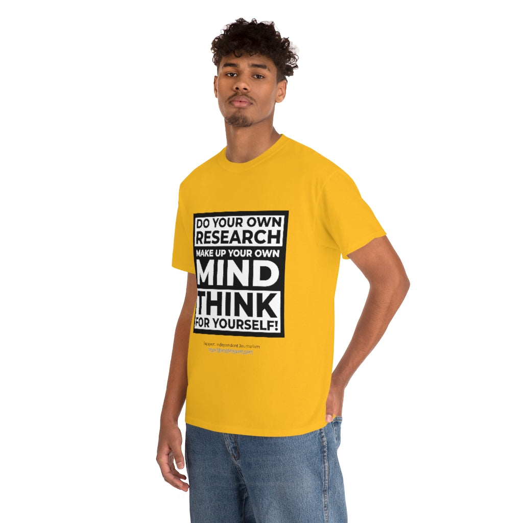 "Think For Yourself" T-Shirt (12 colors)