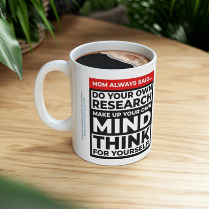 'Mom always said... Do Your Own Research' Mug